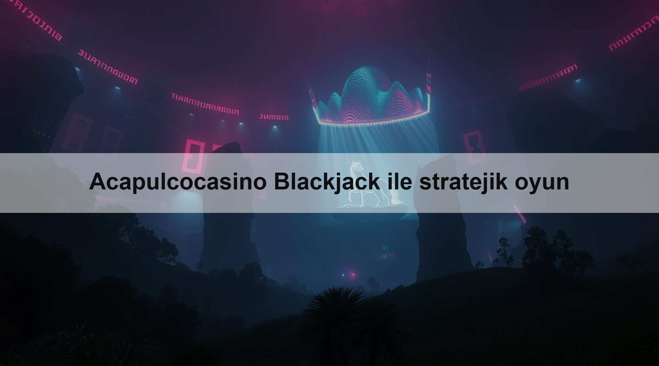 Acapulcocasino Blackjack ile stratejik oyun