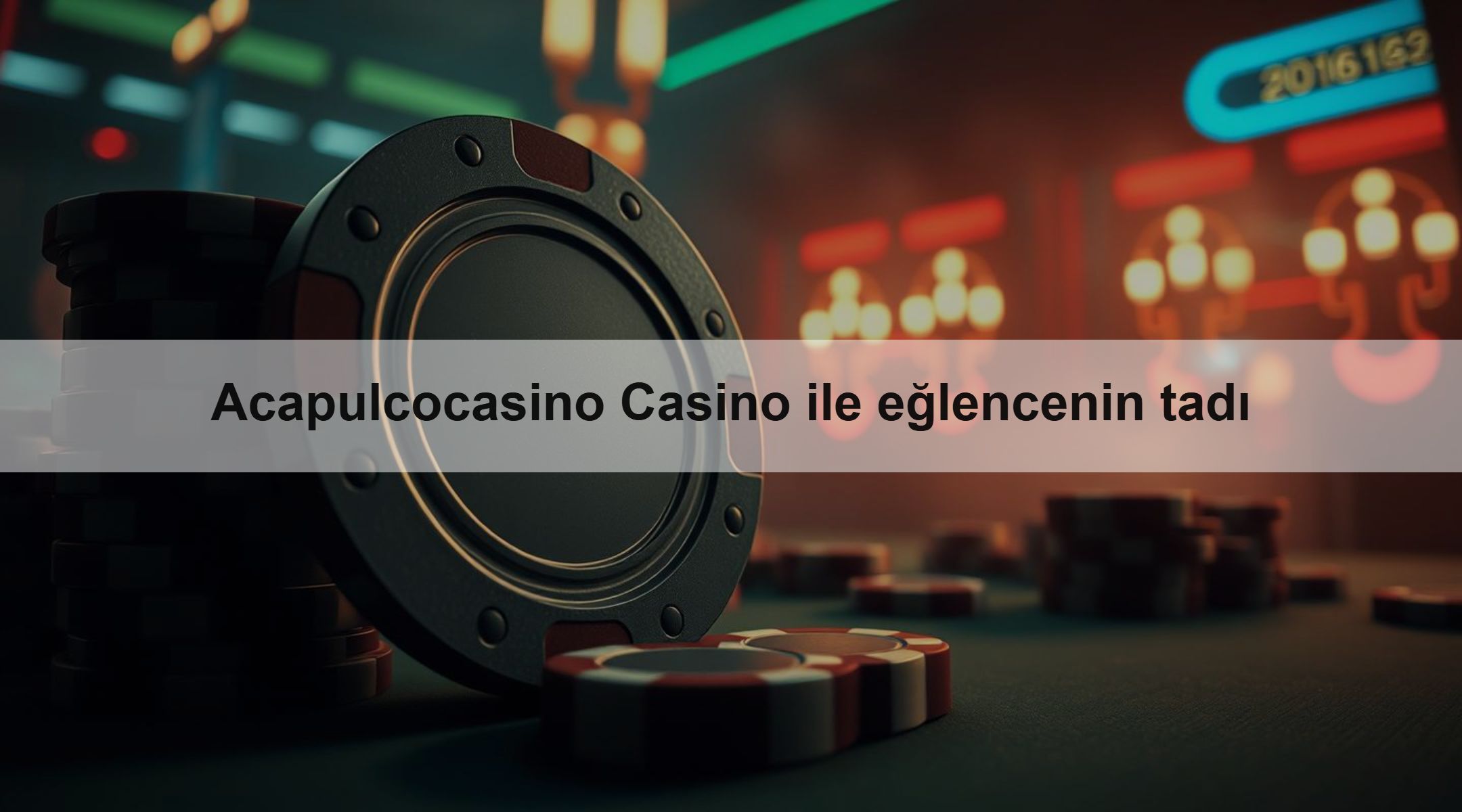 Acapulcocasino Casino ile eğlencenin tadı