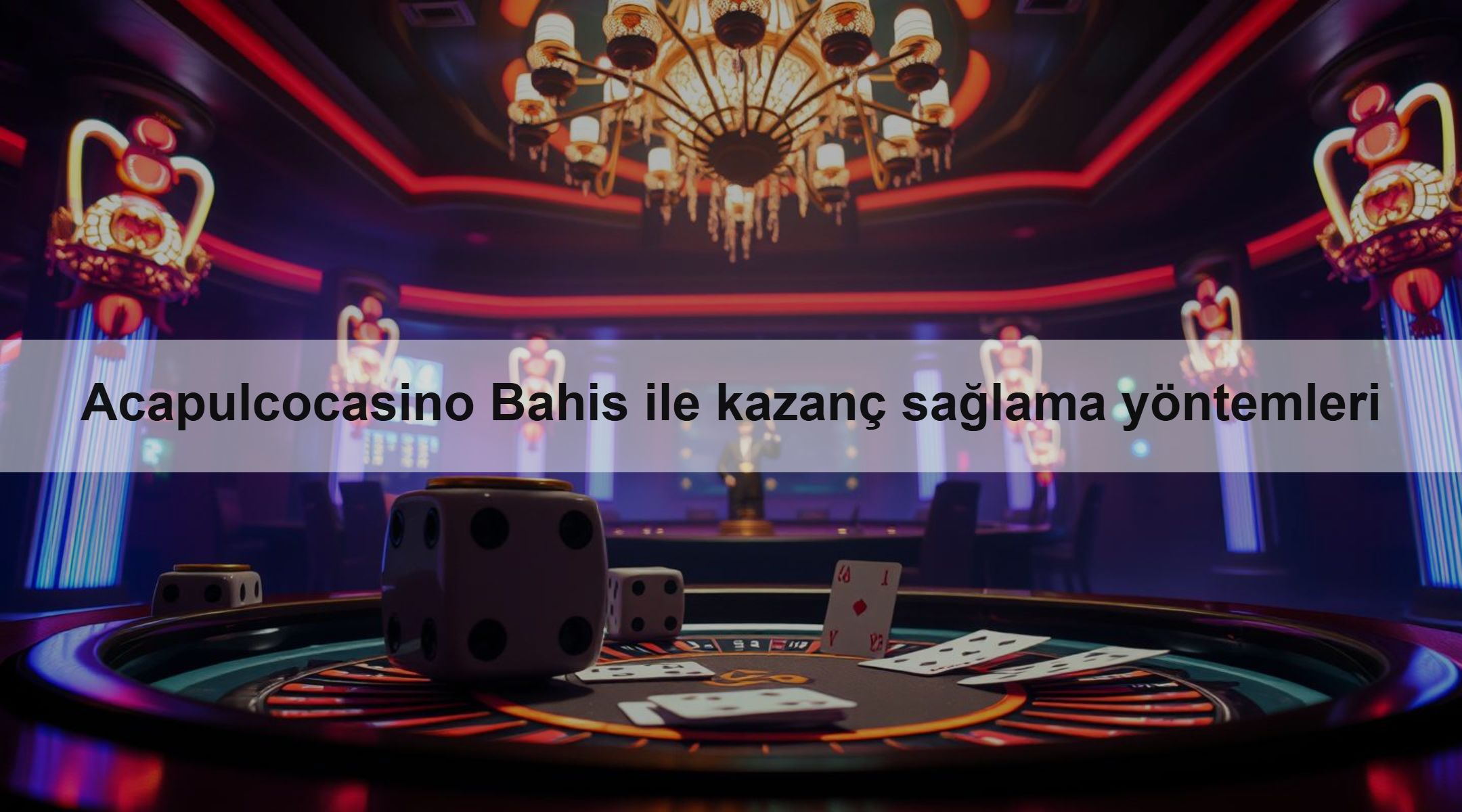 Acapulcocasino Bahis ile kazanç sağlama yöntemleri