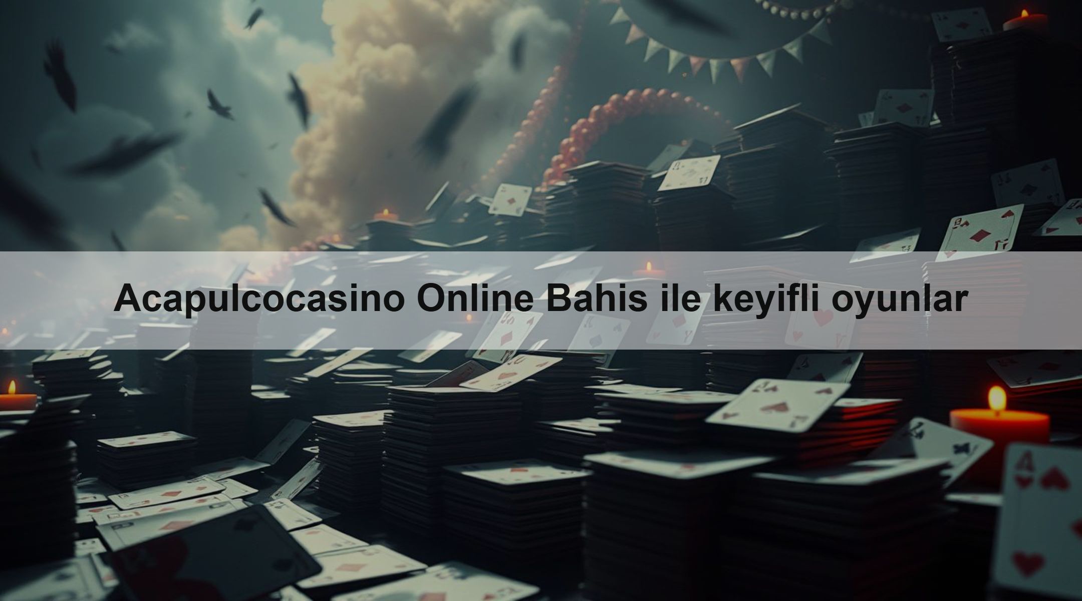 Acapulcocasino Online Bahis ile keyifli oyunlar