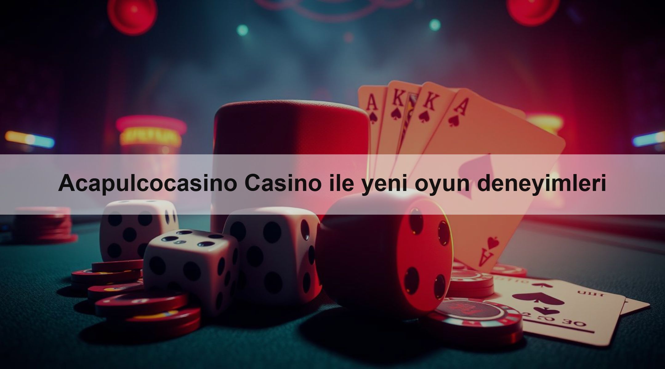 Acapulcocasino Casino ile yeni oyun deneyimleri